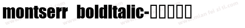 montserr boldltalic字体转换